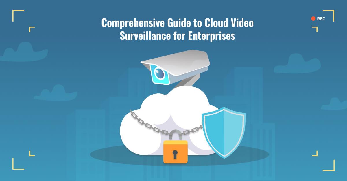 what is cloud based video surveillance