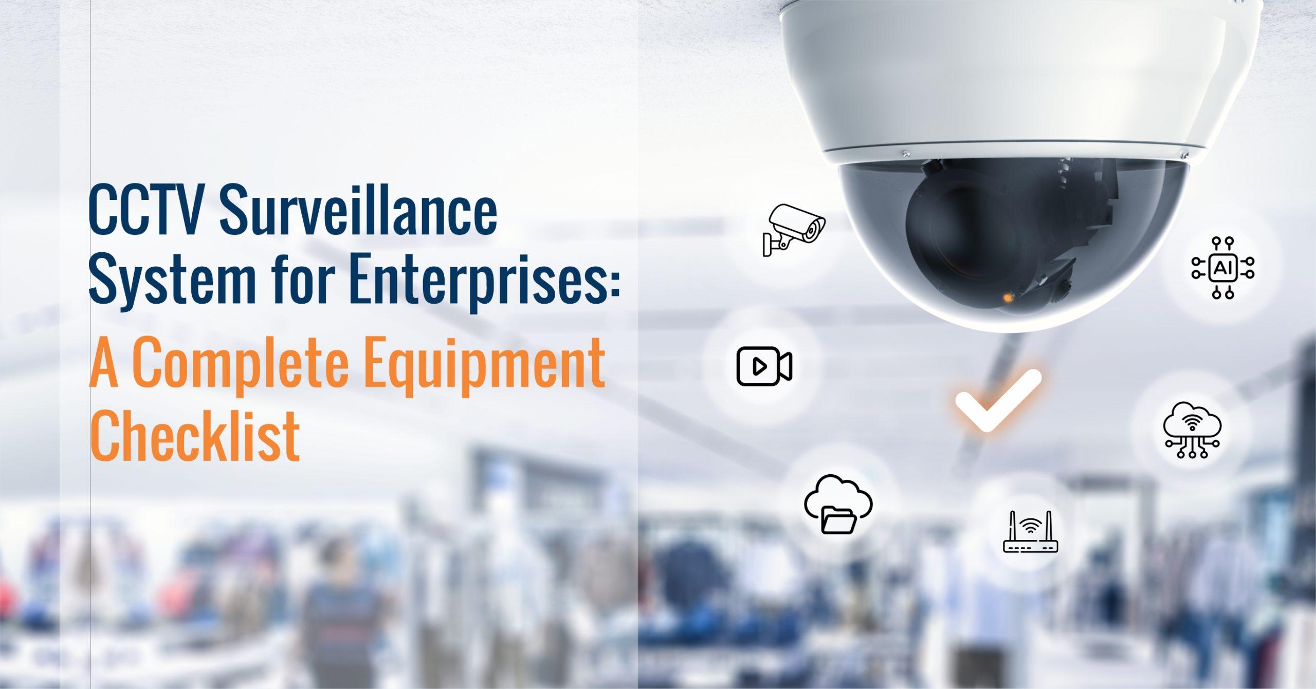 CCTV Surveillance System: Checklist & Implementation Guide